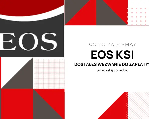 EOS KSI. Masz wezwanie do zapłaty? Dowiedz się, co zrobić, gdy sprawa dotyczy przedawnienia.